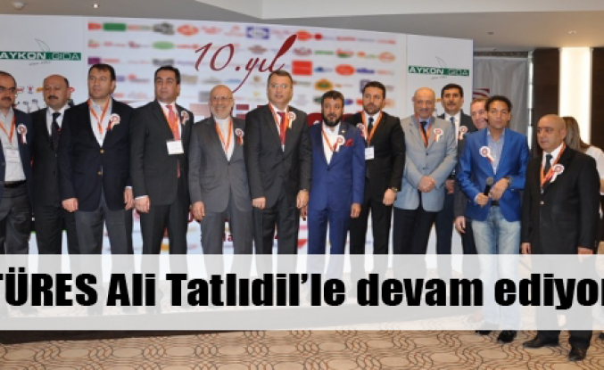Türes Ali Tatlıdil'le devam dedi
