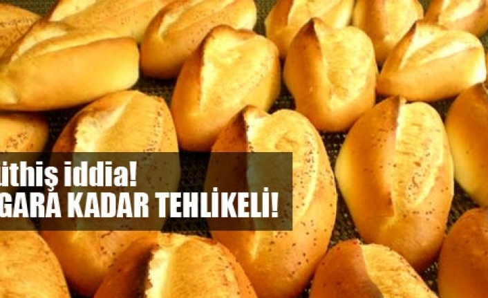 Beyaz ekmek sigara kadar zararlı