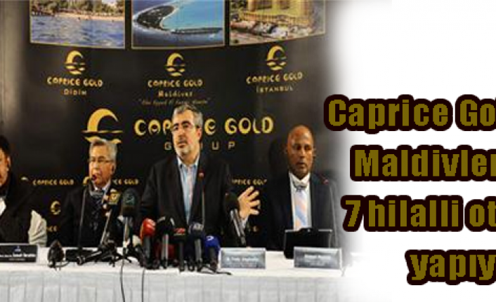 Caprice Maldivlerde 7 hilalli otel yapacak