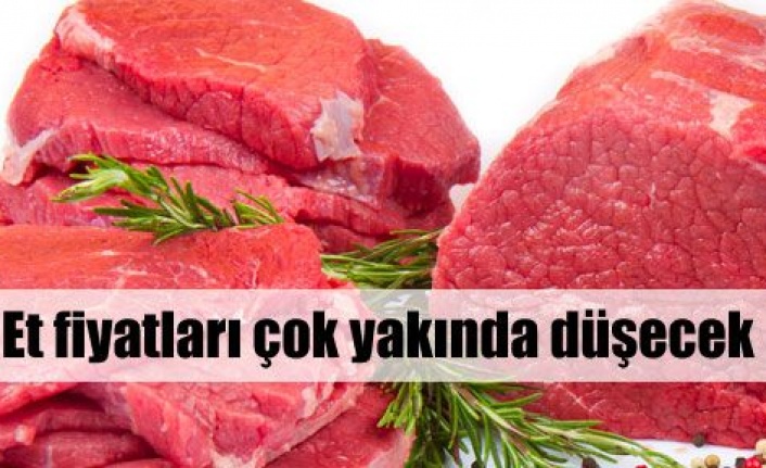 Et fiyatları yakında düşecek