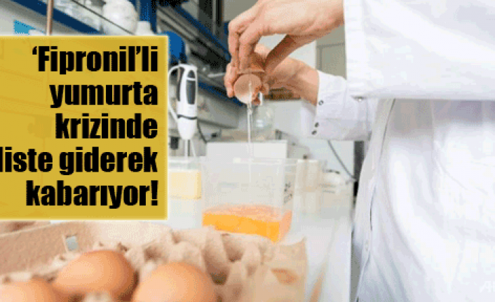 Yumurta krizinde liste kabarıyor!