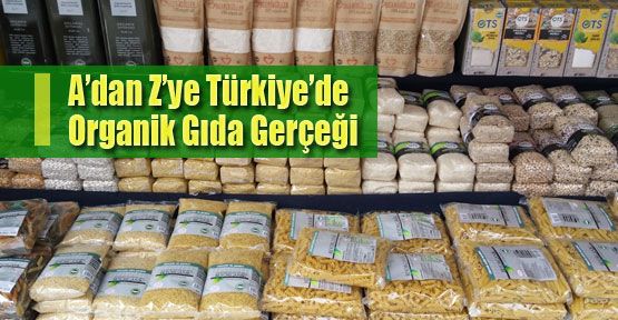 Türkiye’de organik tarım gerçeği
